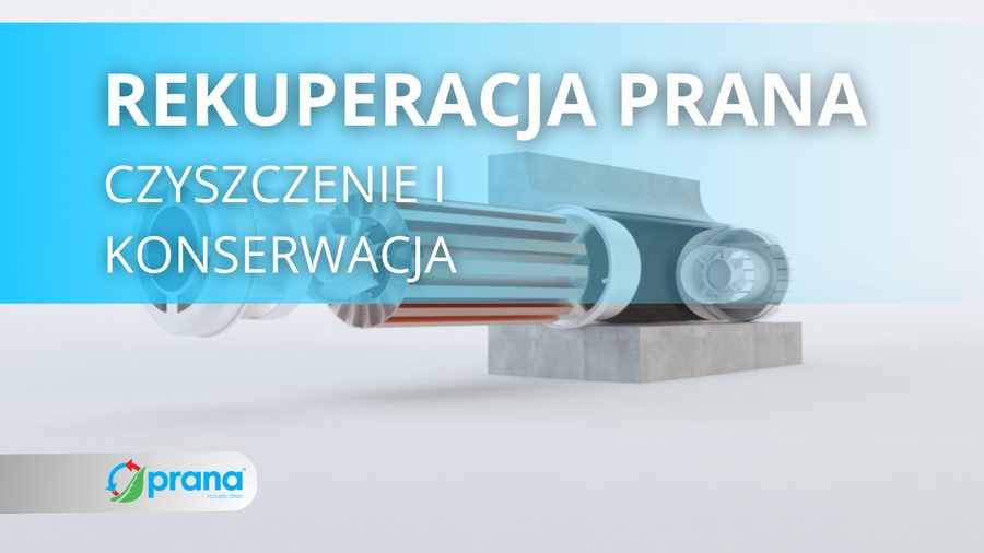Rekuperator PRANA – czyszczenie i konserwacja